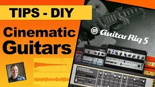 Cinematic Guitars - DIY (Guitar Rig)