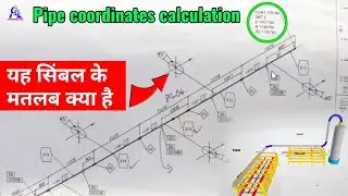 Northing and Easting pipe rack coordinates  | Seam pipe degree fitting symbol in isometric drawing