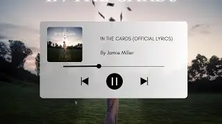 Jamie Miller - In The Cards (Official Lyrics)