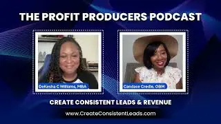 Profit Producers Podcast w/ Candace Credle