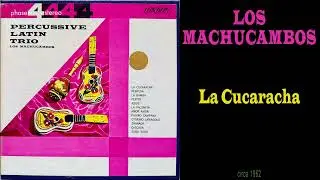 A1 - Los Machucambos - La Cucaracha
