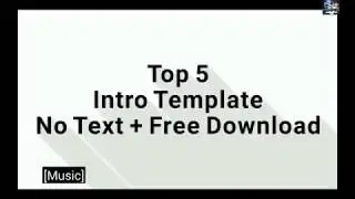 5 awesome intro template with no text for you..