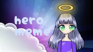 ☁️hero☁️meme(animation)