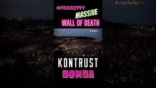 #PRRRetty massive Wall of Death | KONTRUST Bomba Live