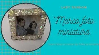 MINIATURA. Marco  de FOTOS 