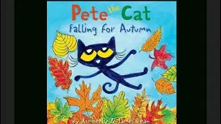 Pete the Cat Falling for Autumn by Kimberly and James Dean