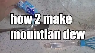 how 2 make mountain dew