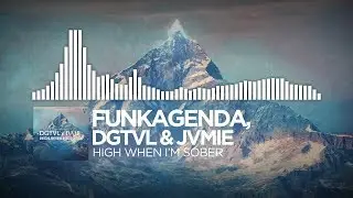 Funkagenda, DGTVL & JVMIE - HIgh When I'm Sober [Monstercat Visualizer]