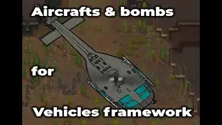 [Vehicle Framework] Aircrafts and Bombs: The UH-1 Huey