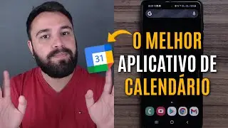 O MELHOR APLICATIVO DE CALENDÁRIO PARA ORGANIZAR A AGENDA NO CELULAR