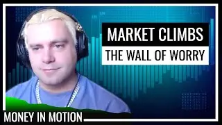 🧭Navigating Uncertainty: The Market Climbs a Wall of Worry 🧗‍♂️