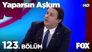 Yaparsın Aşkım 123. Bölüm