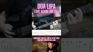 DUA LIPA goes METAL - Love Again 