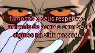 famosos se fossem animais