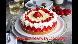 NEPEČENA TORTA SA JAGODAMA - za ljubitelje kremastih, voćnih torti 👌