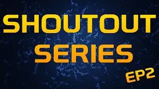 *EP2* Shoutout Series gain subs quick and easy