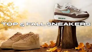 TOP 5 FALL SNEAKERS YOU CAN BUY RIGHT NOW