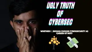 UGLY TRUTH OF CYBERSECURITY FIELD MUST WATCH FOR BEGINNERS | CYBERSECURITY OR NOT? | EXPOSED? [2023]