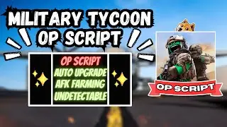 *NEW* Military Tycoon Script (PASTEBIN 2024) (KILLAURA , INFINITE MONEY, AUTOFARM, AUTO BUILD)