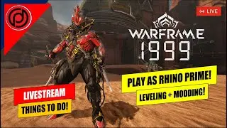 PLAY AS RHINO PRIME (LEVELING + MODING!) |🔴Let's Play Warframe No. 103 | DHYFU Live [In ENG/INDO]