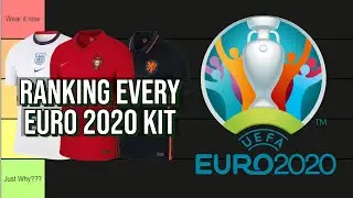 Kit Tier List: We RANKED Every Euro 2020 Kit