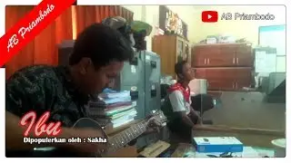 Sakha - Ibu || AB priambodo Cover