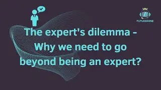 The expert's dilemma - Why we need to go beyond being an expert? | Kurzgesagt