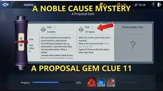 A PROPOSAL GEM CLUE 11 / A NOBLE  CAUSE MYSTERY / MIR4 GUIDE