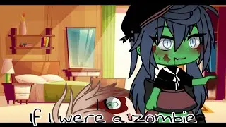 If I were a Zombie■Meme■MLB■Gachalife■Trend Tiktok■