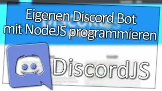DiscordJS :: DiscordBot mit NodeJS 😇 :: Erklärung und Bot starten 🤗 [ 