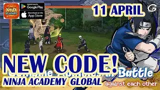 NEW CODE NARUTO NINJA ACADEMY GLOBAL 3 GIFTCODES & HOW TO REDEEM CODES 11 APRIL 2024 (ANDROID/IOS)