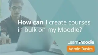 Bulk upload courses Admin Basics