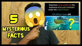 5 MYSTERIOUS FACTS😱Lost Continent found Kumari kandam? | facts in Tamil 🔥 True facts