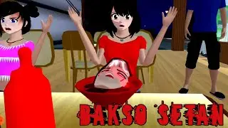 BAKSO SETAN || HORROR MOVIE SAKURA SCHOOL SIMULATOR