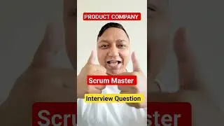 [Product Company] scrum master interview question I scrum master interview questions and answers
