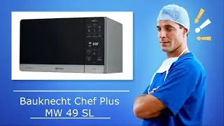 🚑  Bauknecht Chef Plus MW 49 SL: 5in1 Multifunktionsmikrowelle – Vorteile und Nachteile