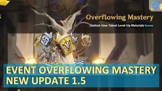 Event Overflowing Mastery Gameplay | New Update 1.5 - Genshin Impact