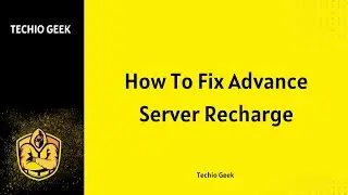 How To Fix Advance Server Recharge?