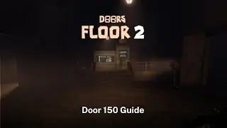 Roblox | DOORS - Door 150 Guide