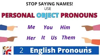 Object Pronouns in English – Personal pronouns - English grammar