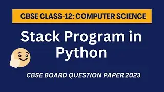 Class-12: Computer Science | Stack Program in Python | CBSE Board question 2023