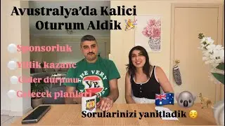 Avustralya’da kalici oturum aldik🎉 Vize alma sureci, Avustralya’da kazanc ve hayat durumu,Tavsiyeler