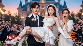 Cô bị ép gả thay chị gái, ai ngờ lại cưới phải chú tổng tài lạnh lùng khiến tim rung động từng giây