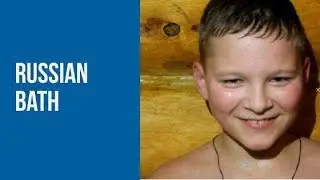 Русская БАНЯ/Russian BATH