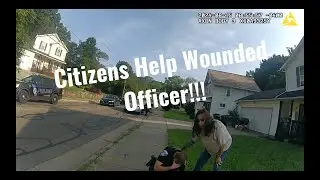 Aiding a Wounded Police Officer!