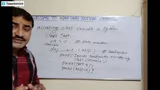 Accessing class variable in python सिर्फ  कोडिंग पढ़नेवालों के लिए