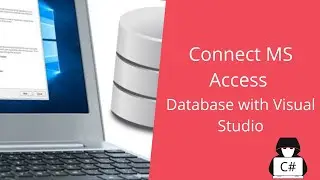 How to connect Database using C# in Visual Studio