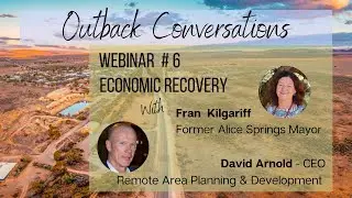 Outback Conversation #6 - Economic Recovery