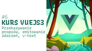 Kurs Vue 3 - #6 Propsy, events emit, v-text