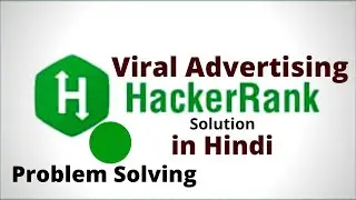 Viral Advertising || Hackerrank Solution || Java || Hindi